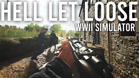 Hell Let Loose A Gritty WWII Simulator Where Every Bullet Counts!